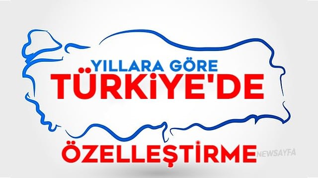 Özelleştirme İdaresi Ak Parti iktidarında yapılan özelleştirmeler AKP'nin sattıklarının listesi