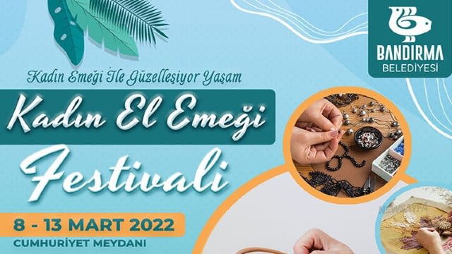 Bandırma Belediyesi El Emeği Festivali ne zaman yapılacak?